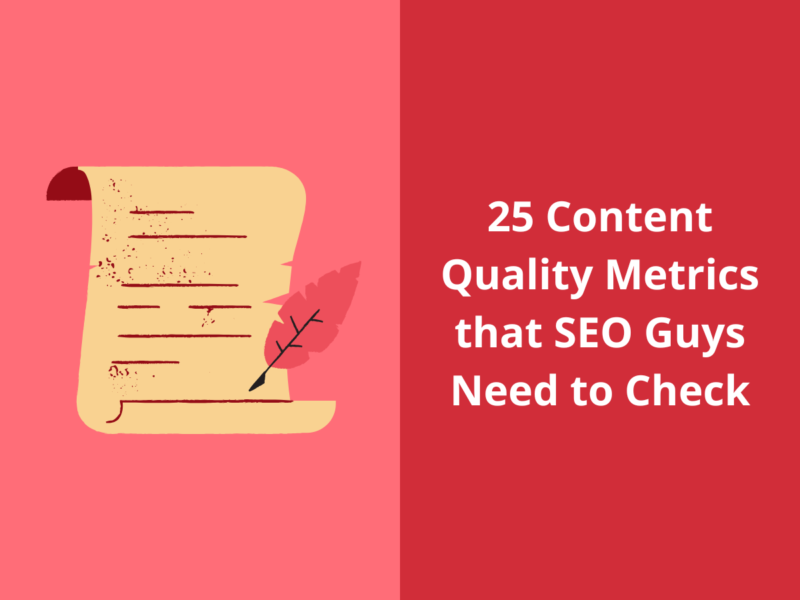 25 Content Quality Metrics that SEO Guys Need to Check