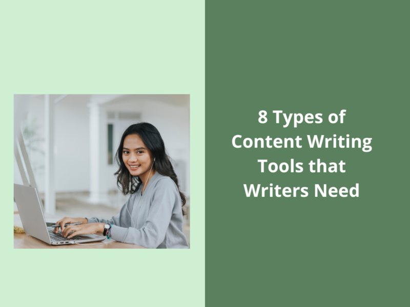 8 Types of Content Writing Tools that Writers Need