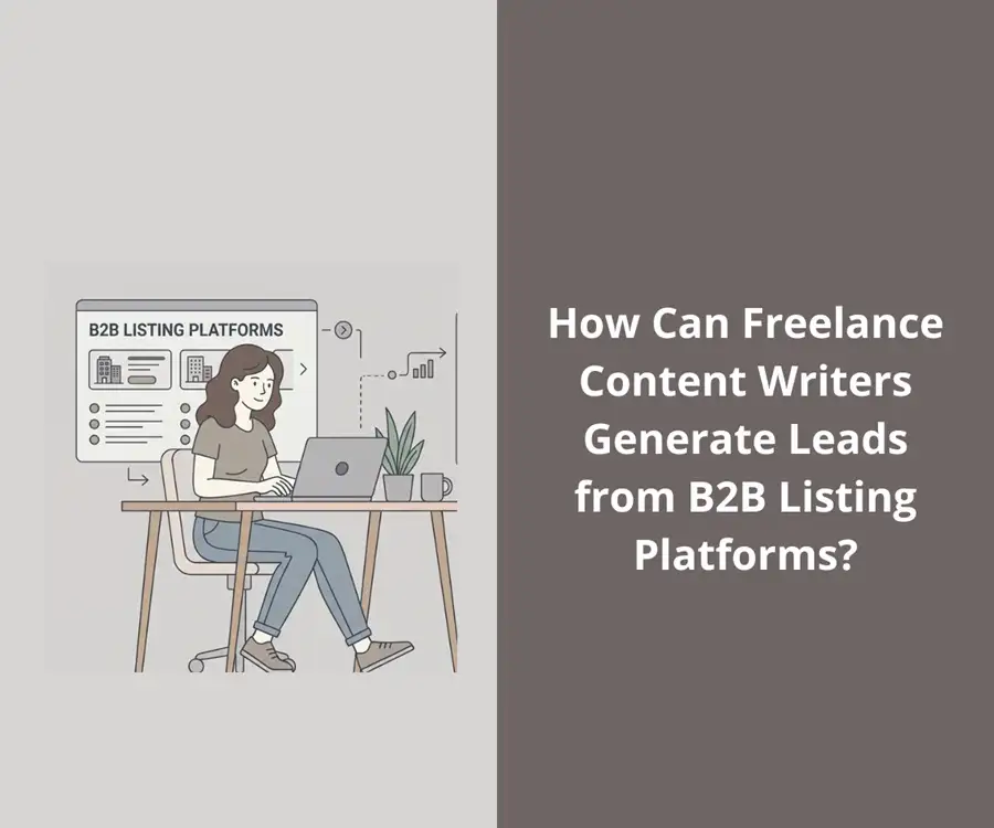 Banner image for freelance content writers can get leads from B2B platforms blog