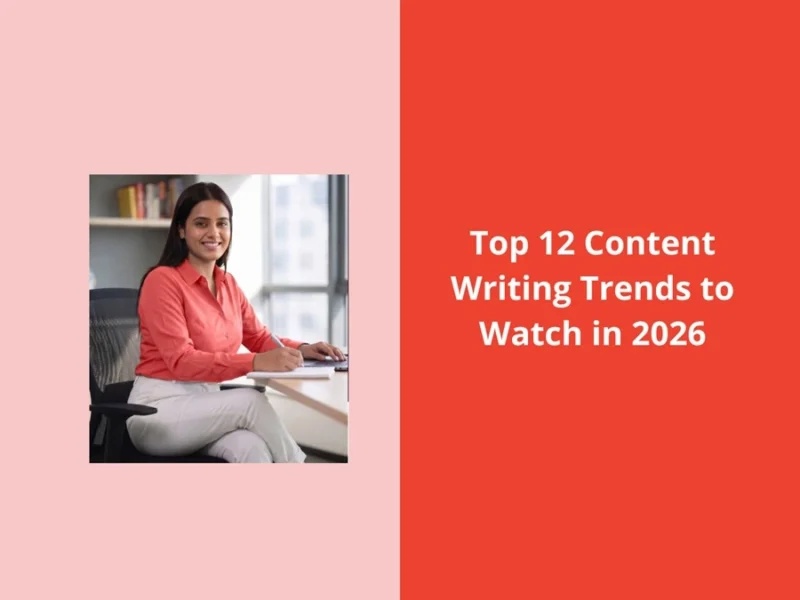 Top 12 Content Writing Trends to Watch in 2026